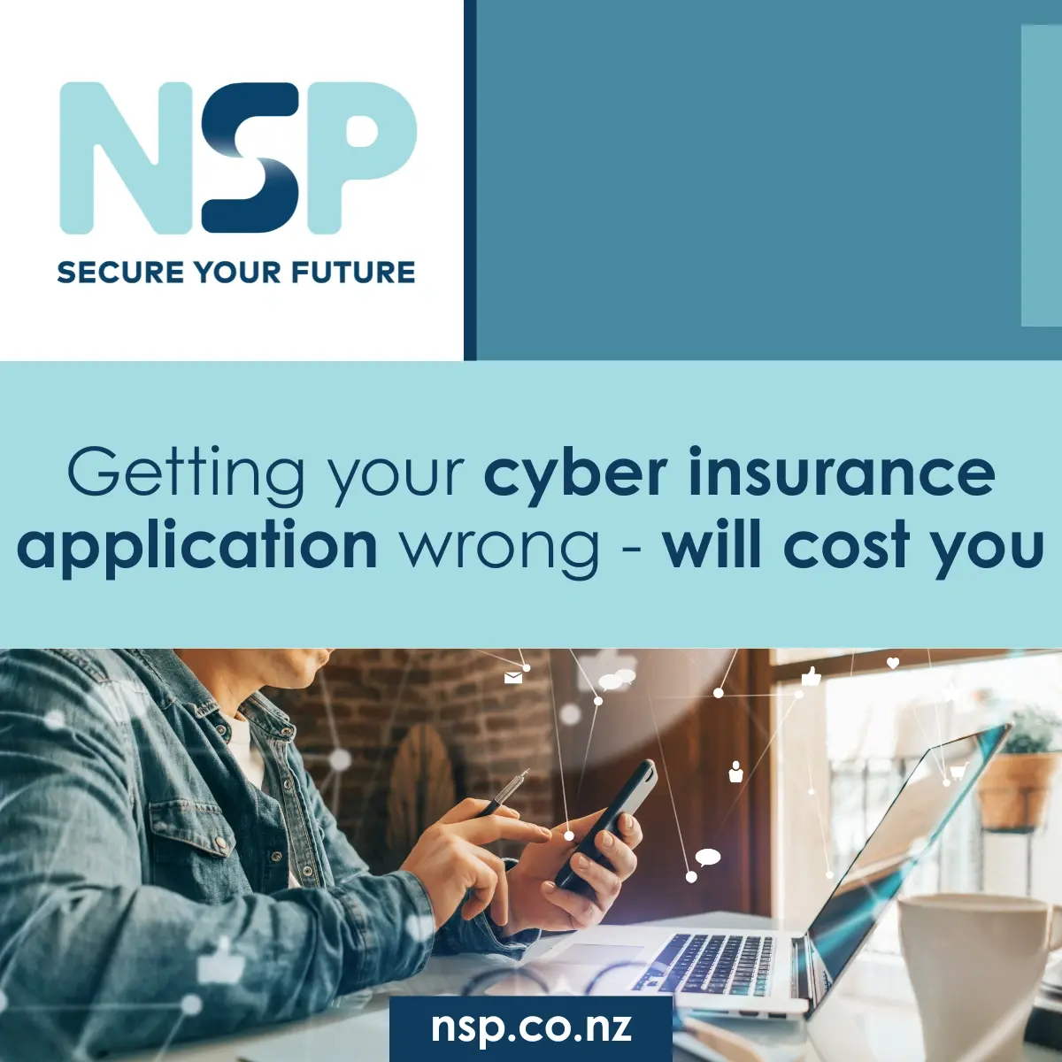 The Cost of Getting Your Cyber Insurance Application Wrong | NSP NZ