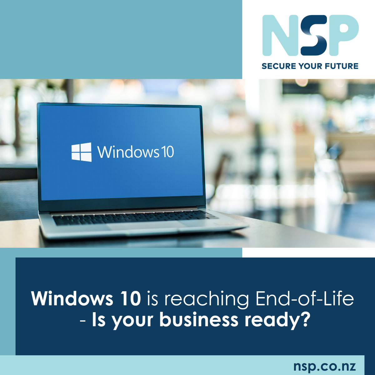 Windows 10 End-of-Life: Upgrade Now with Help from NSP